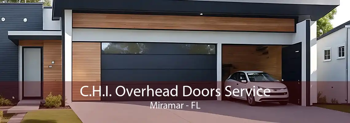 C.H.I. Overhead Doors Service Miramar - FL