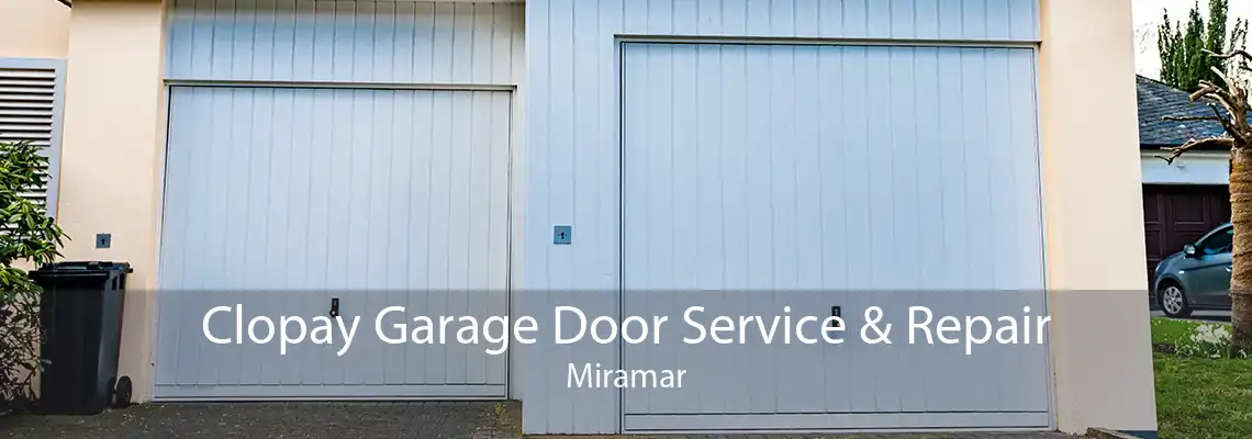 Clopay Garage Door Service & Repair Miramar