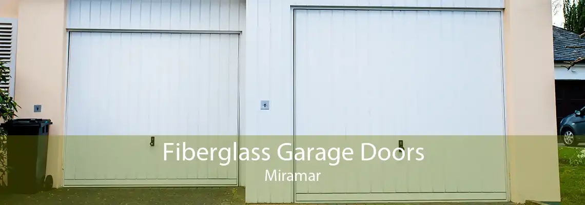 Fiberglass Garage Doors Miramar