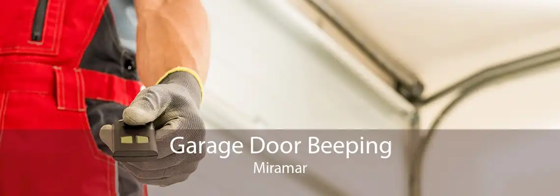 Garage Door Beeping Miramar