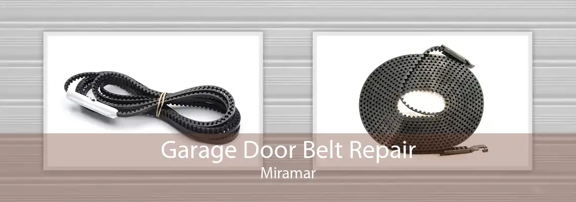 Garage Door Belt Repair Miramar
