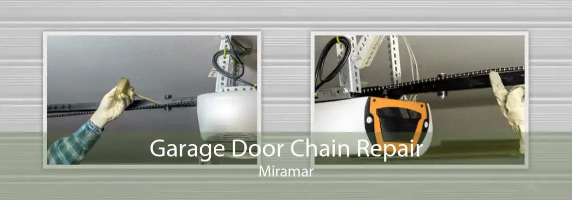 Garage Door Chain Repair Miramar