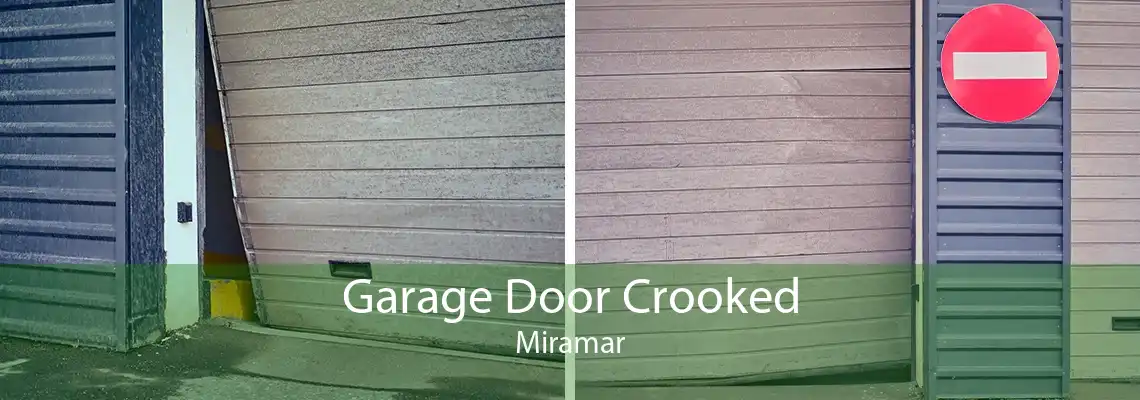 Garage Door Crooked Miramar