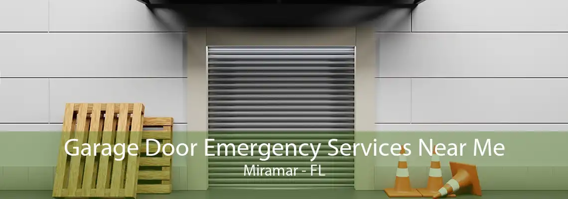 Garage Door Emergency Services Near Me Miramar - FL