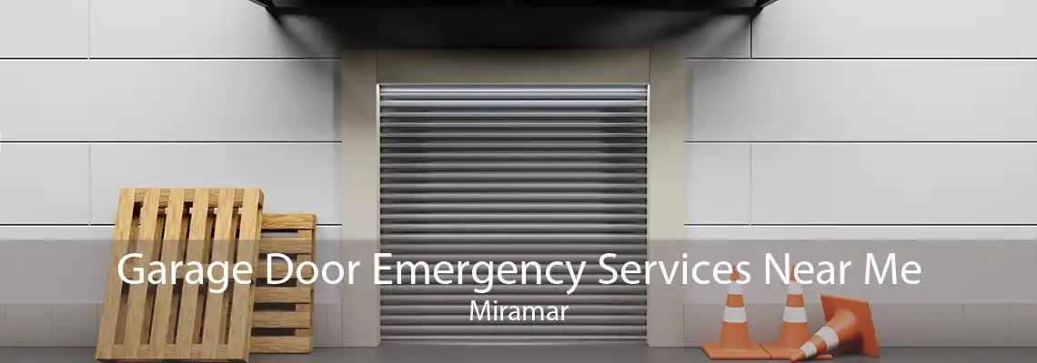 Garage Door Emergency Services Near Me Miramar