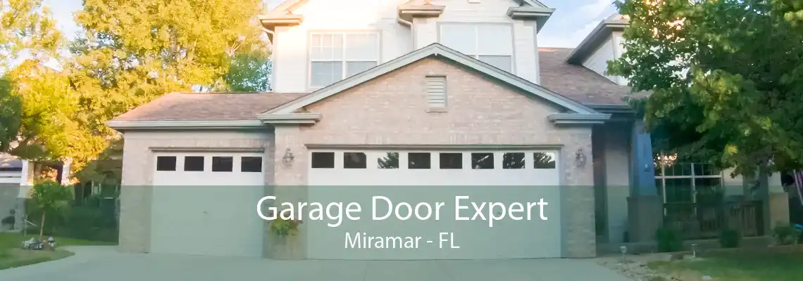 Garage Door Expert Miramar - FL