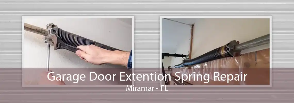 Garage Door Extention Spring Repair Miramar - FL