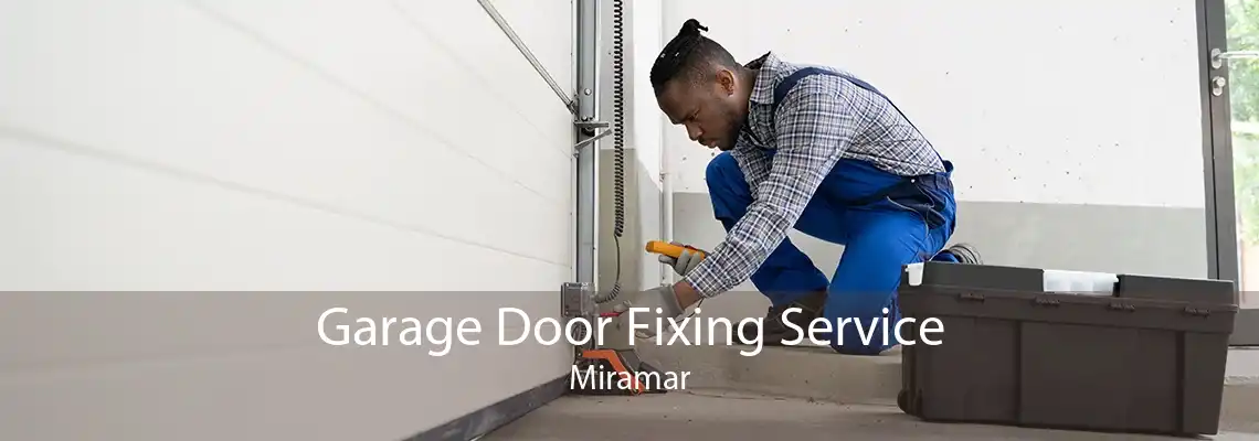 Garage Door Fixing Service Miramar