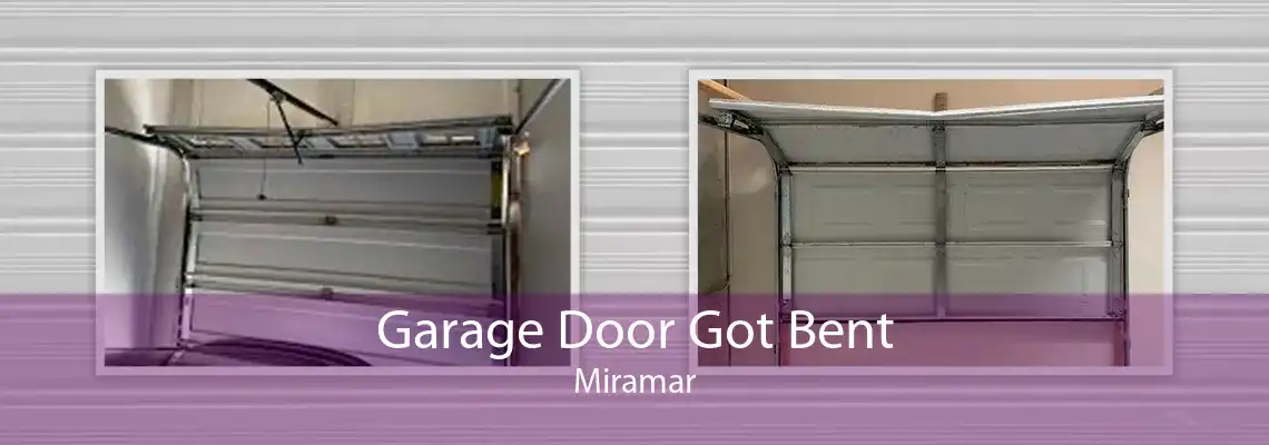 Garage Door Got Bent Miramar