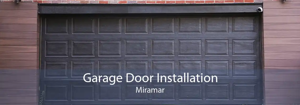 Garage Door Installation Miramar