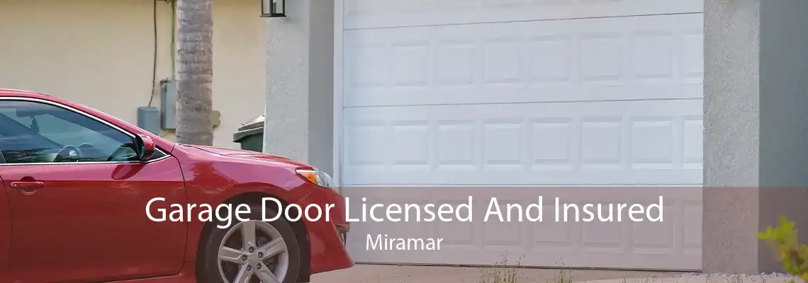 Garage Door Licensed And Insured Miramar