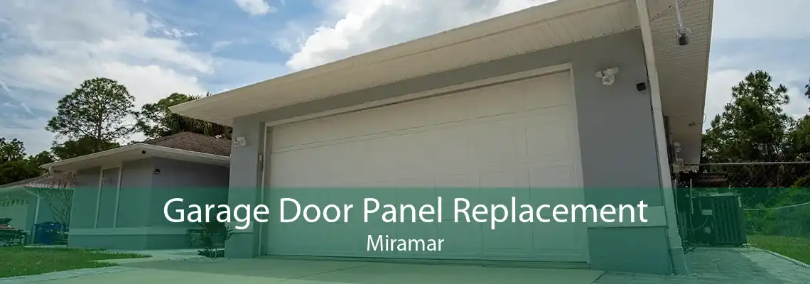 Garage Door Panel Replacement Miramar