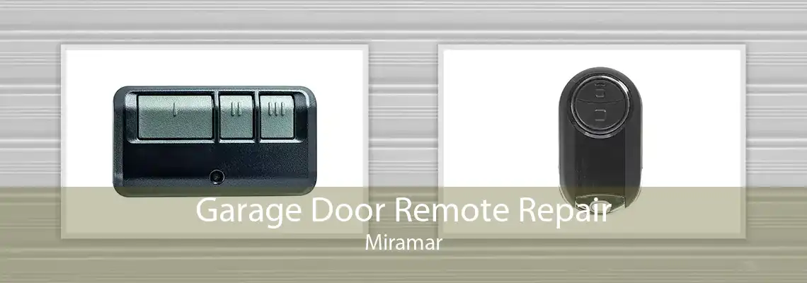 Garage Door Remote Repair Miramar