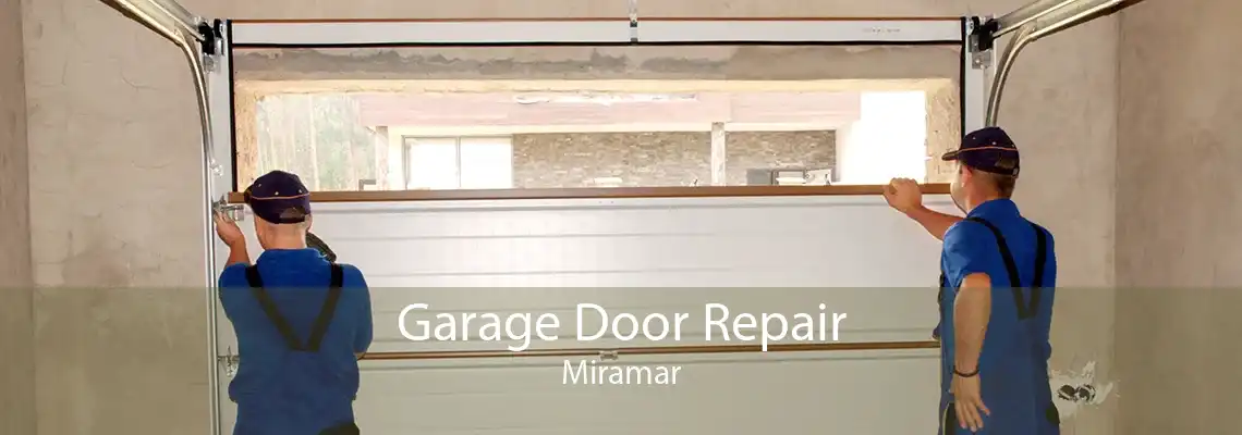 Garage Door Repair Miramar