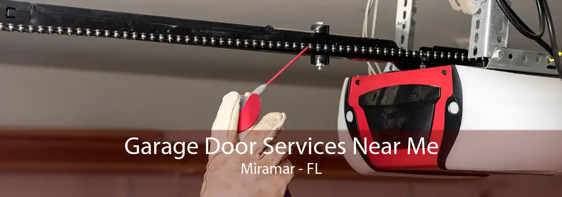 Garage Door Services Near Me Miramar - FL