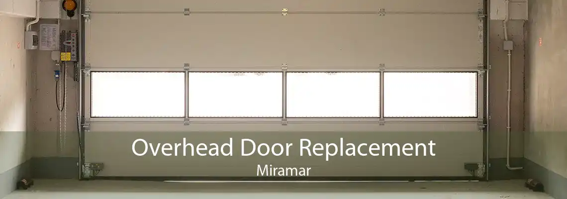 Overhead Door Replacement Miramar