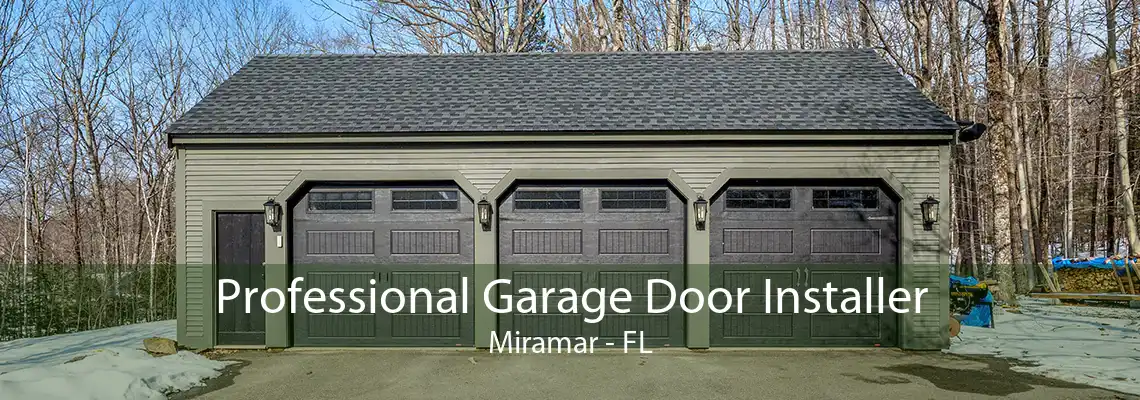 Professional Garage Door Installer Miramar - FL