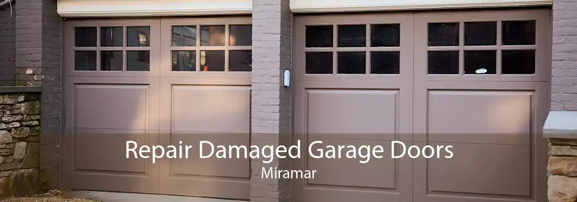 Repair Damaged Garage Doors Miramar