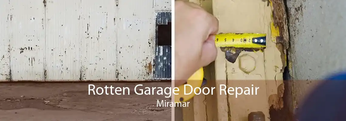 Rotten Garage Door Repair Miramar