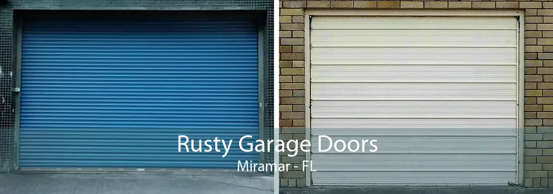 Rusty Garage Doors Miramar - FL